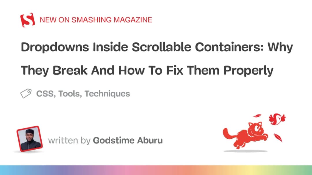 Dropdowns Inside Scrollable Containers: Why They Break And How To Fix Them Properly