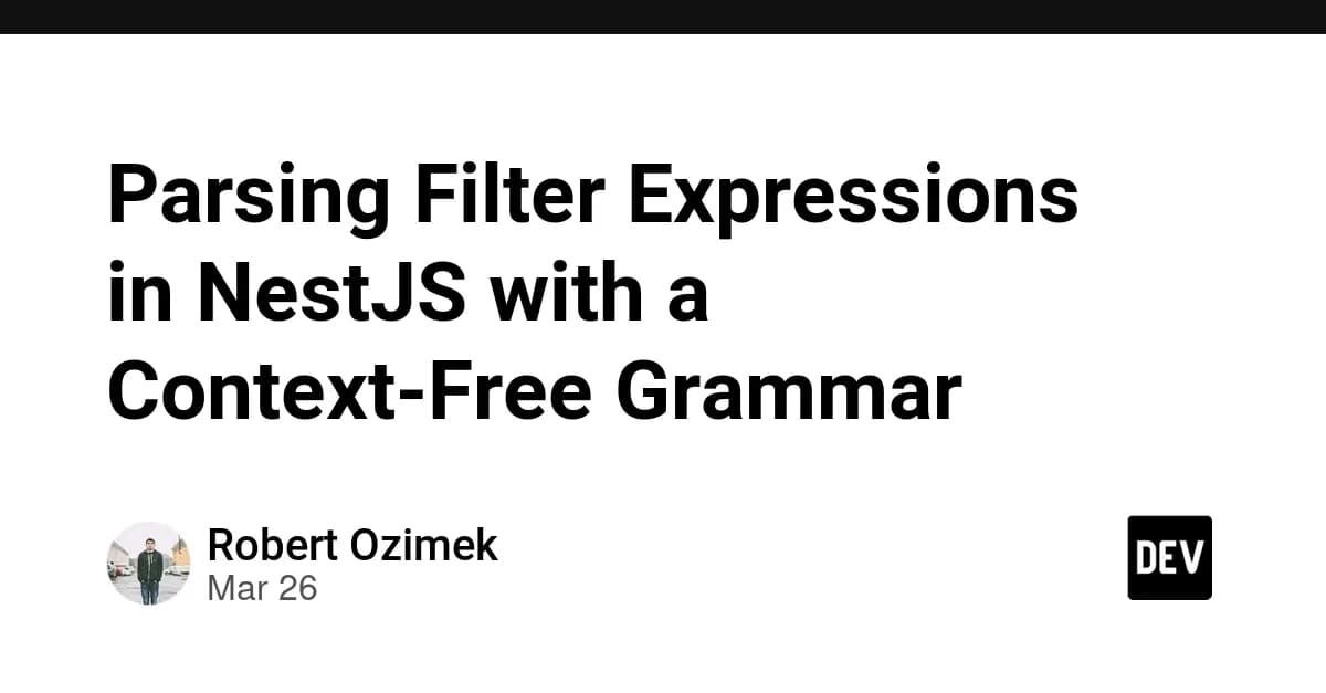 Parsing Filter Expressions in NestJS with a Context-Free Grammar