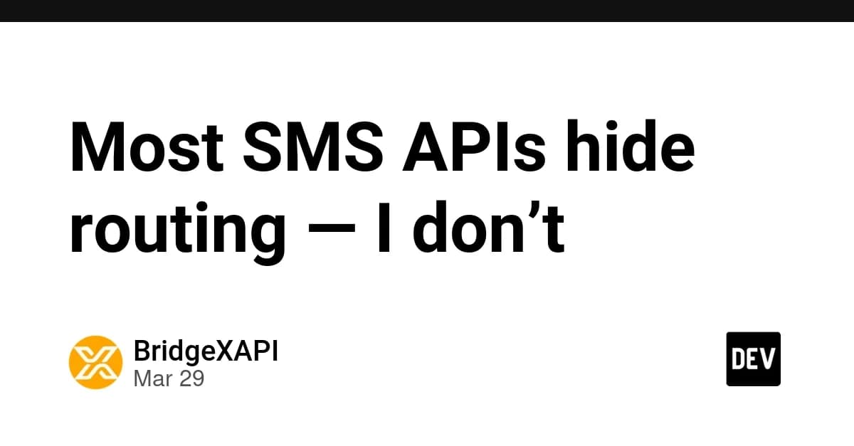 Most SMS APIs hide routing — I don’t