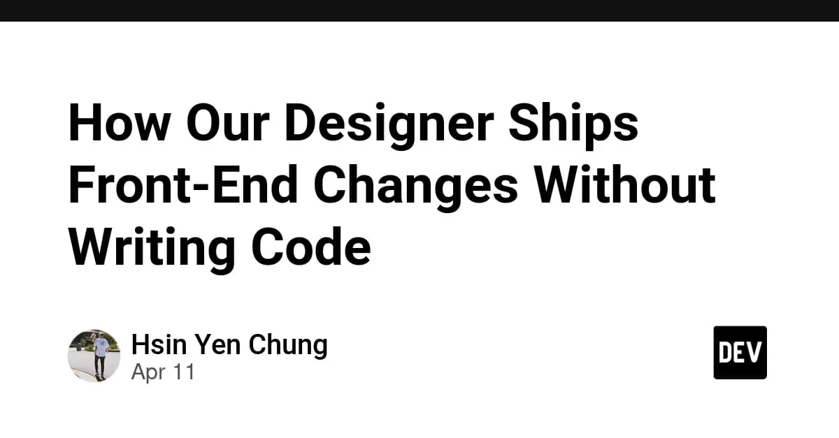 How Our Designer Ships Front-End Changes Without Writing Code