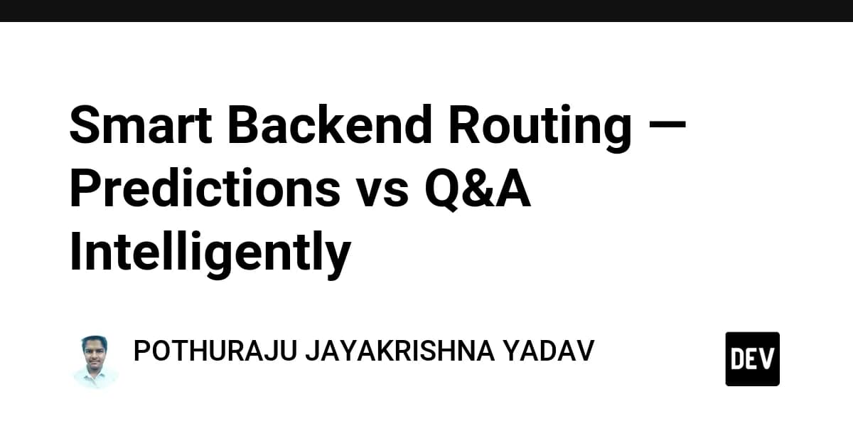 Smart Backend Routing — Predictions vs Q&A Intelligently