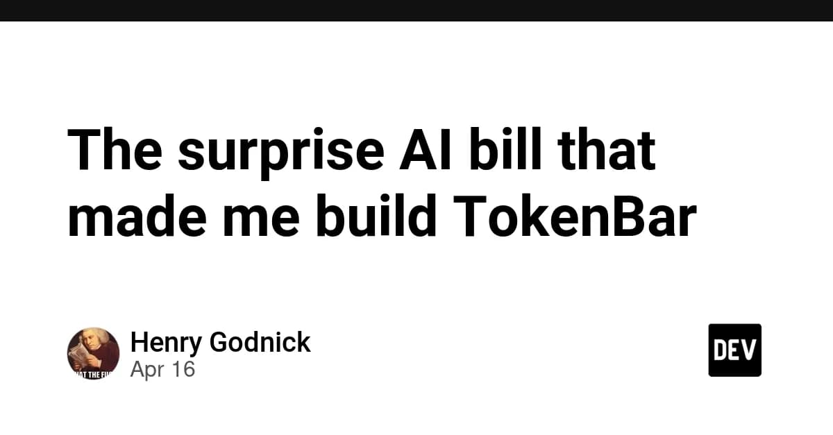 The surprise AI bill that made me build TokenBar