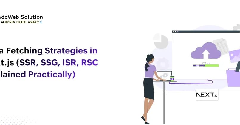 Data Fetching Strategies in Next.js - SSR, SSG, ISR, and RSC