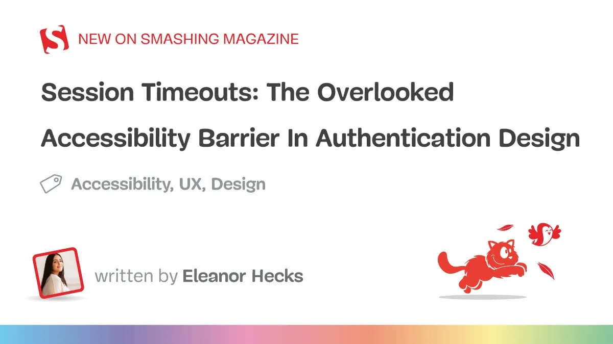 Session Timeouts: The Overlooked Accessibility Barrier In Authentication Design