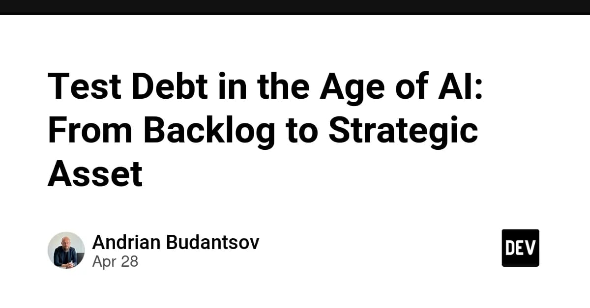 Test Debt in the Age of AI: From Backlog to Strategic Asset