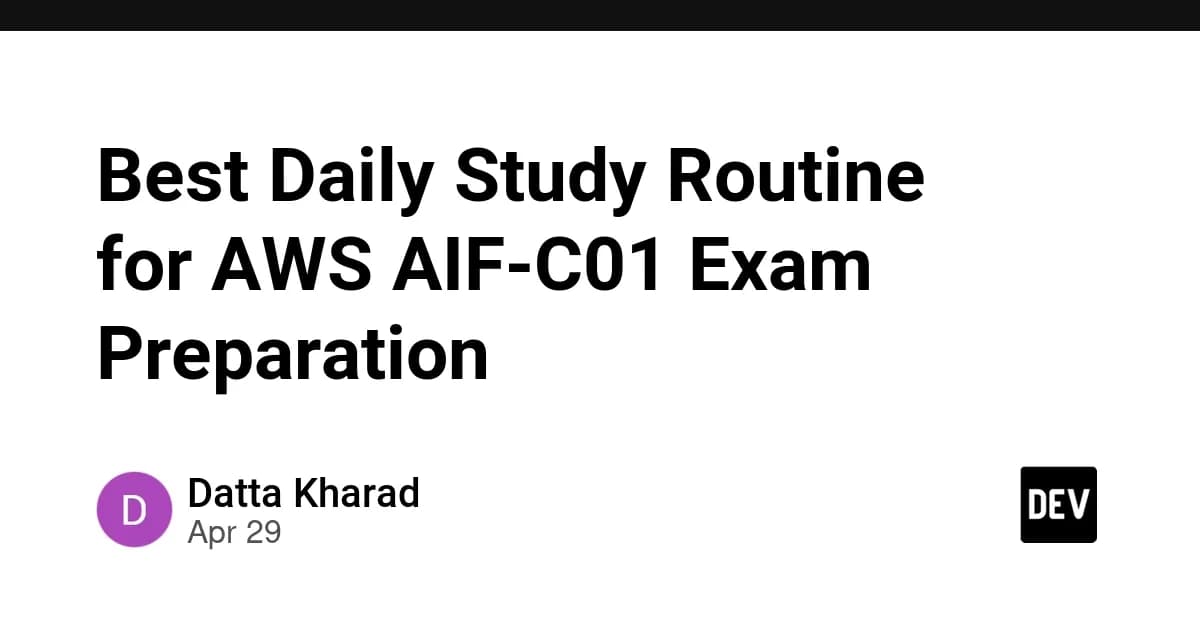 Best Daily Study Routine for AWS AIF-C01 Exam Preparation