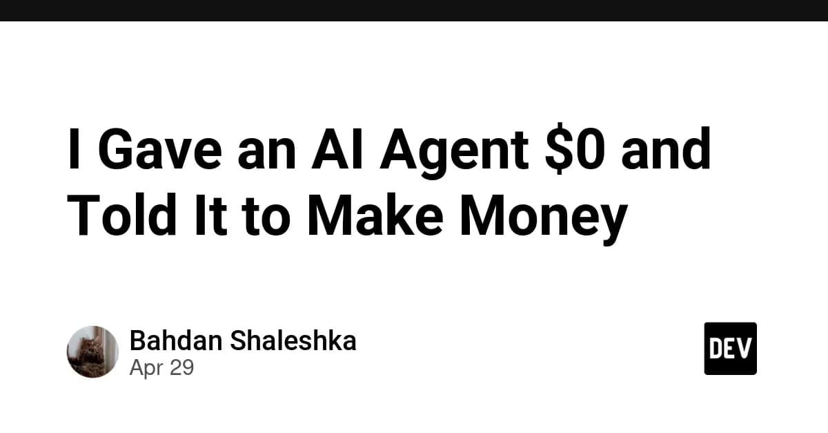 I Gave an AI Agent $0 and Told It to Make Money